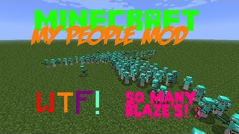 Minecraft Mod Showcase - MY PEOPLE