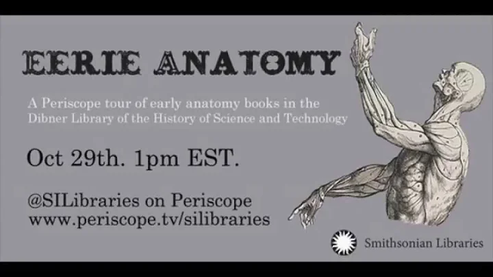 Eerie Anatomy Periscope Tour of Medical Texts in t...