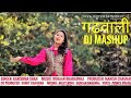 Karishma shah  latest garhwali dj song 2023