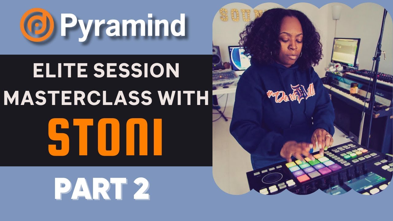 Elite Session Masterclass with Stoni Part 2