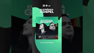 PLAYLIST ELETRÔNICA GOSPEL ATUALIZADA 🙌🏻🤩🎉