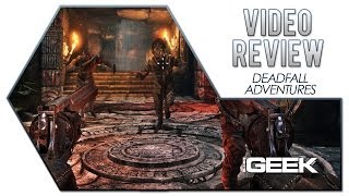 Deadfall Adventures Video Review Deadfall Adventures Video Review