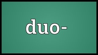 Top 8 what does duo mean