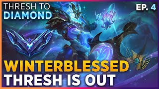 WINTERBLESSED THRESH! - Thresh to Diamond Ep. 4