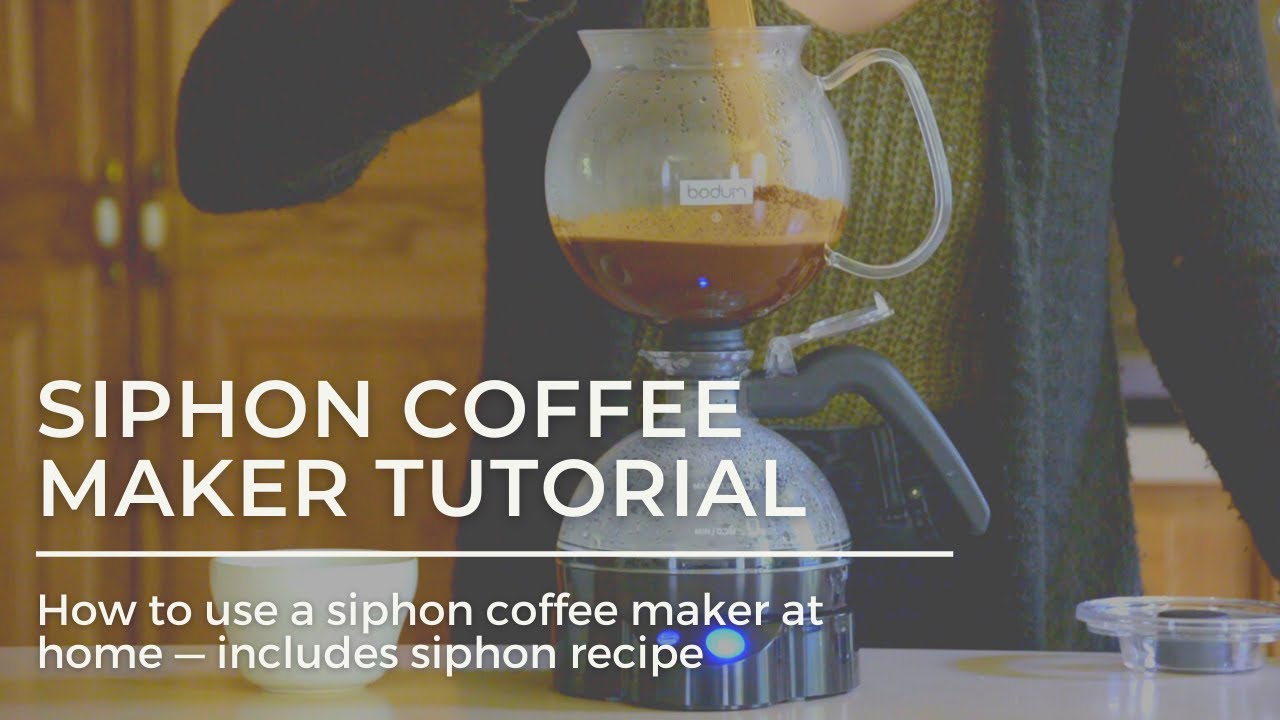 Siphon Coffee Maker Tutorial YouTube
