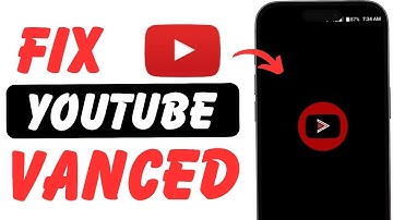 How to Fix YouTube Vanced Not Working | Easy Steps to Solve Issues in 2024 |#youtubevanced