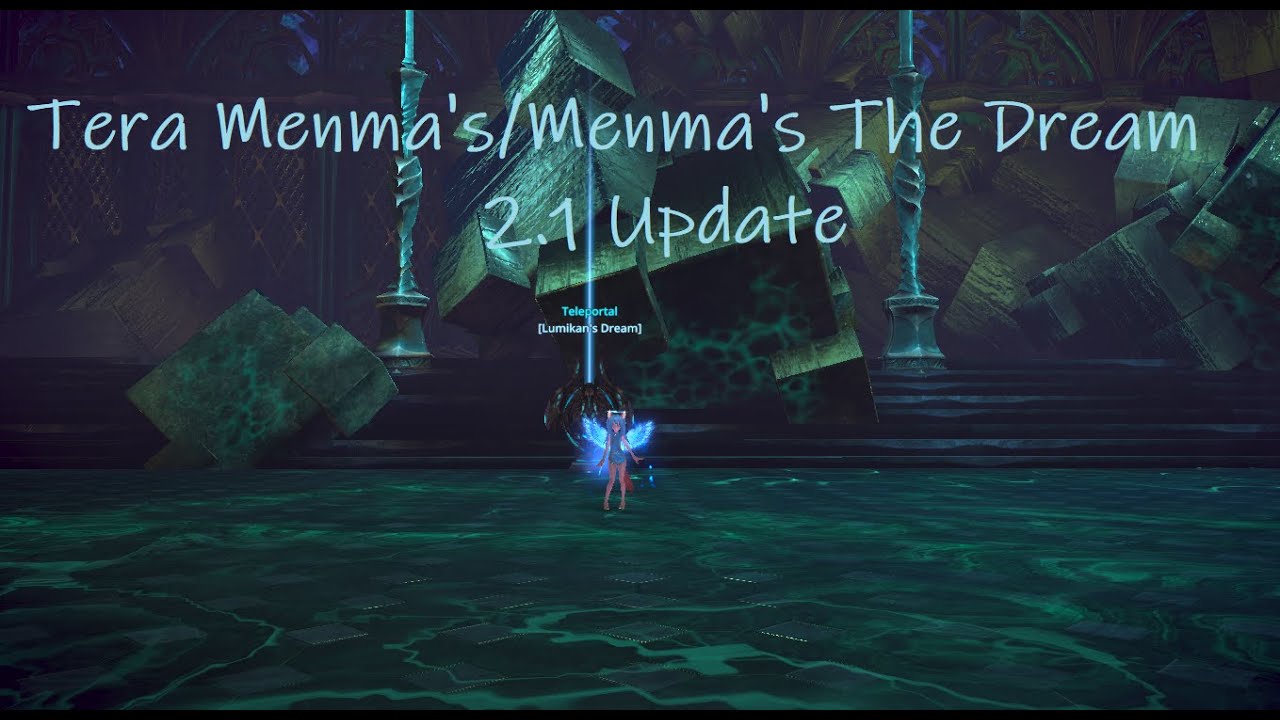 Tera Menma (Menma the Dream): 2.1 Patch Notes