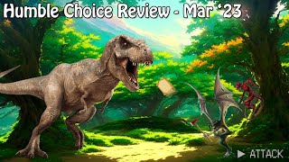 Humble Gamer - March 2023 Humble Choice Review