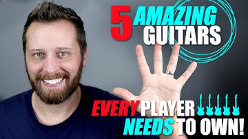5 AMAZING Electric Guitars Every Player Needs To Own!