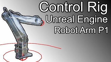 UE4 Control Rig Robot Arm Part 1