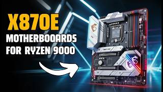 Top 5 X870E Motherboards You Should Buy for Ryzen 9000 (2026)