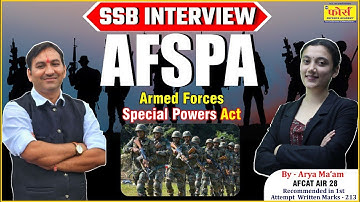 AFSPA | armed forces special powers act | afspa full form | afspa act | ssb interview