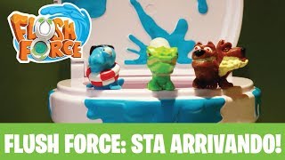 Flush Force Sta Arrivando