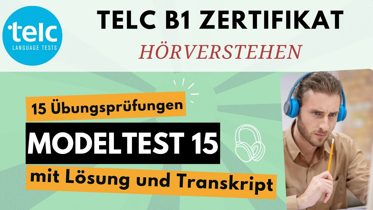 #15 TELC B1 HÖRVERSTEHEN | 15 Übungsprüfungen | Modelltest 15 mit Lösung & Transkript