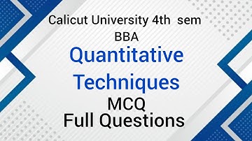 Calicut university 4th sem BBA QT MCQ Full questions