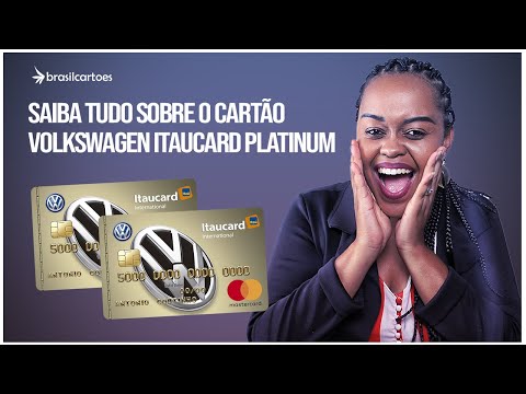 Cartão Volkswagen Itaucard Platinum | Um Cartão Completo Cheio de Benefícios