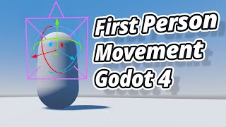 Tutorial: First Person Movement In Godot 4