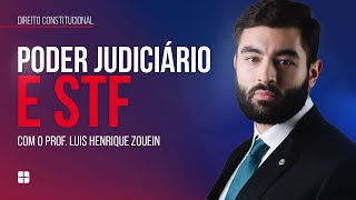 PODER JUDICIÁRIO e STF | Prof. Luis Henrique Zouein
