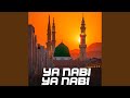 Ya Nabi Ya Nabi