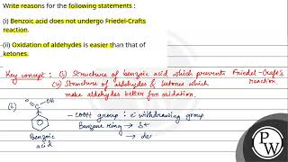 Write reasons for the following statements :\n(i) Benzoic acid does not undergo Friedel-Crafts r....