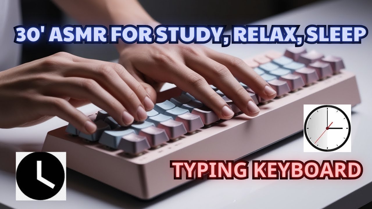 🎧 [ ASMR 30' ] FOR Study, Relax, Sleep 🌙 - YouTube