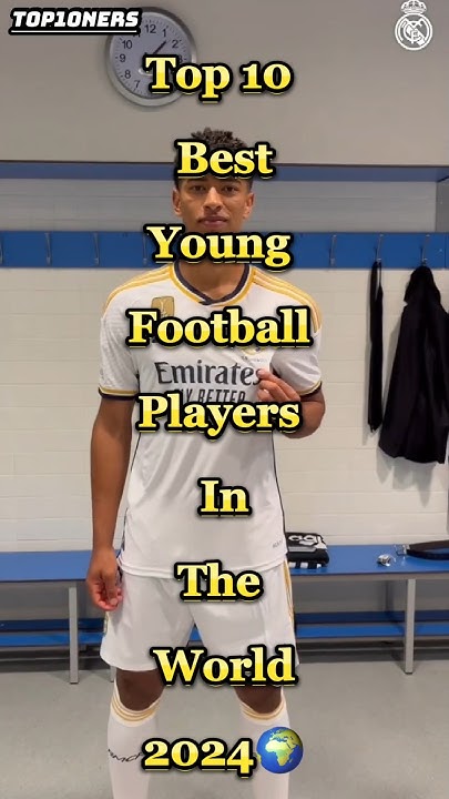 Top 10 Best Young Football Players In The The World 2024 shorts top-10-best-young-football-players-in-the-the-world-2024-shorts