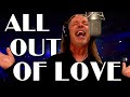 Air Supply - All Out Of Love ft. Ken Tamplin