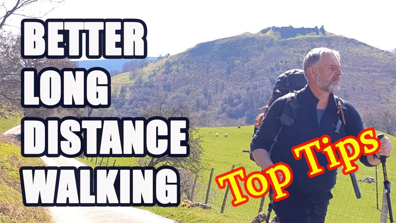 Better Long Distance Walking - Tips for Great Hikes