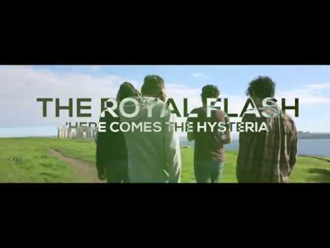 The Royal Flash - Here Comes the Hysteria [VIDEOCLIP OFICIAL - 2018]