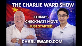 THE CHARLIE WARD SHOW CHINA S CHECKMATE MOVE JUST STARTED