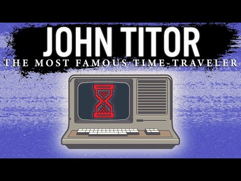 Vídeo: John Titor és un viatger en el temps. Prediccions de John Titor