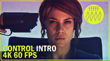 CONTROL - Intro | PC Gameplay | 4k 60 FPS