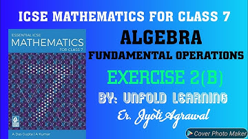 ICSE|Mathematics|Class 7|Solutions|A Das Gupta|Algebra|2-Fundamental Operations |Exercise 2B