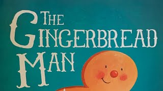 The Gingerbread Man Retold By: Louise Martin