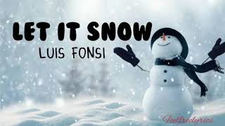 Luis Fonsi -Let it snow(lyrics) Resimi
