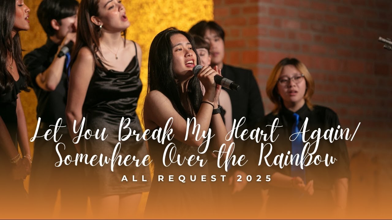 Let You Break My Heart Again x Somewhere Over the Rainbow |  All Request Concert 2025