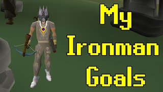 Goals For My Account! | OSRS Ironman (#1)