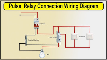 How To Make Pulse Relay Connection Wiring Diagram | latching relay