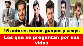 15 guapos actores turcos y sus vidas