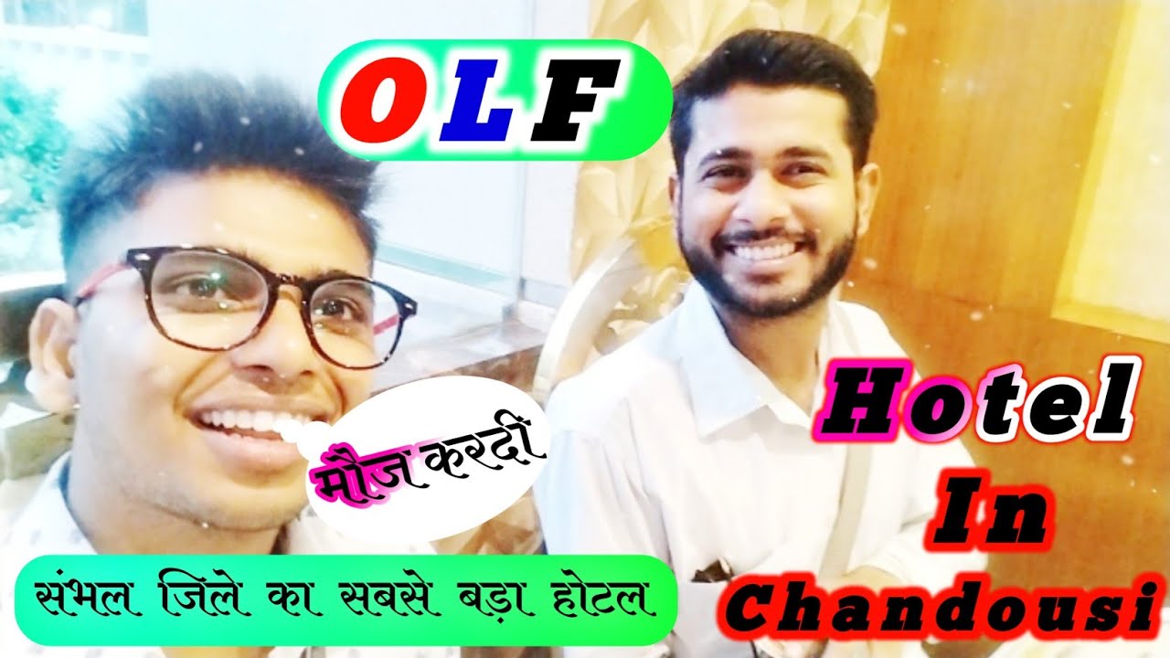 OLF Luxury Hotel in Chandausi OLF Restaurant Vijnesh yadav blogs