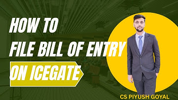 How to prepare Bill of Entry  | What is Bill Of Entry in Import Business | How to file Bill of Entry