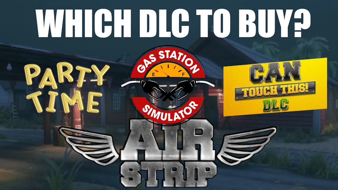 Gas Station Simulator | Насколько хороши дополнения?