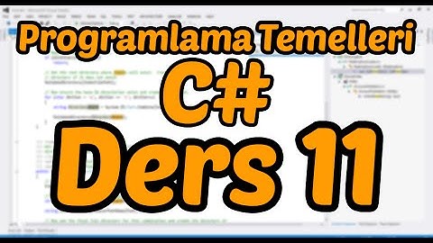 Programlama Temelleri  C# Ders 11