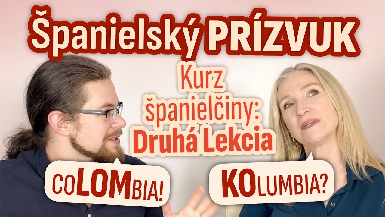 Lekcia 2 - PRÍZVUK V ŠPANIELČINE, cvičenie na výslovnosť a prízvuk