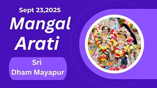 Mangal Arati Sri Dham Mayapur II September 23, 2025