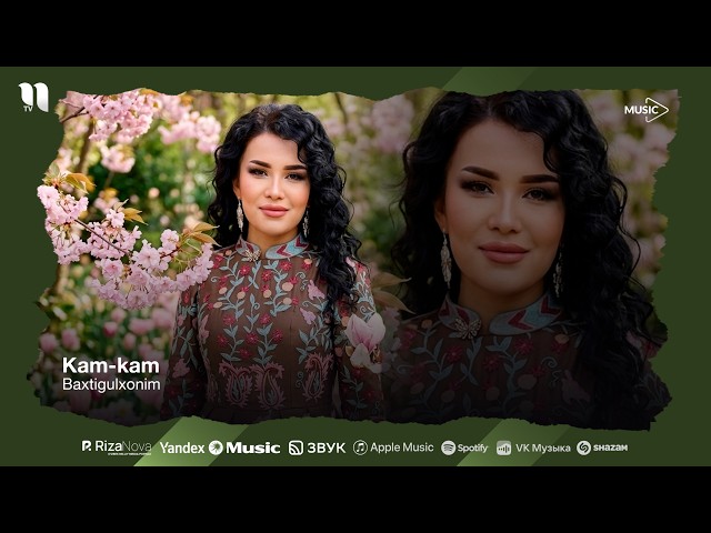 Baxtigulxonim - Kam-kam (audio 2026)