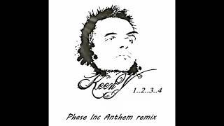 Keen'V - 1 , 2 , 3 , 4  [Phase inc Anthem Remix]