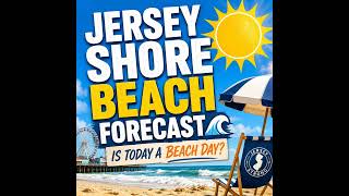 Jersey Shore Weather Forecast – Jun 11 – Patchy fog before 7am and 87