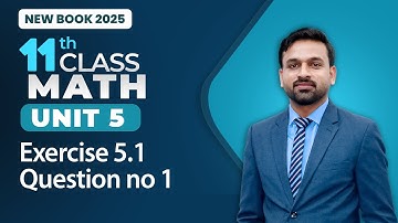 11th Class Math Unit 5 | Exercise 5.1 Question no 1 | 11th Class Math New Book 2025