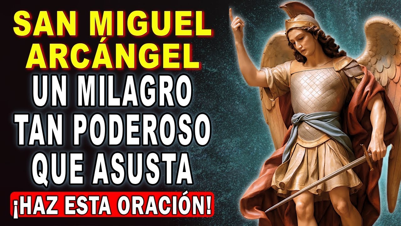💖ORACIÓN A SAN MIGUEL ARCÁNGEL CONTRA TODO ENEMIGO, ENVIDIA Y MALDAD 🙏 ORACIONES CATÓLICAS